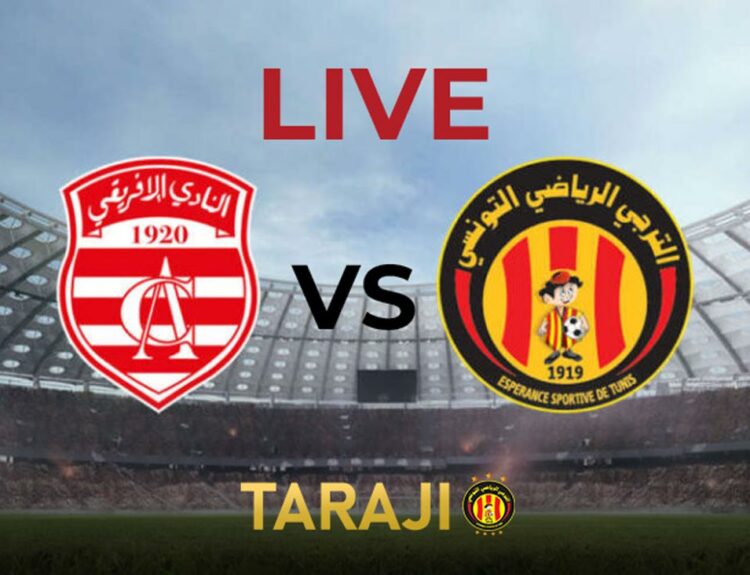 Club Africain – Espérance de Tunis : date, heure, chaînes TV et arbitre du derby (Ligue 1, 2025)