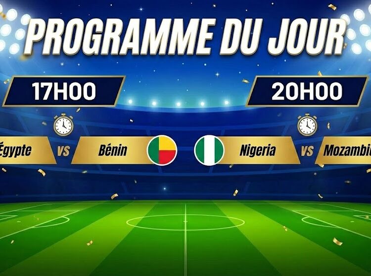 Programme du lundi 5 janvier Égypte – Bénin : 17h00 Nigeria – Mozambique : 20h00